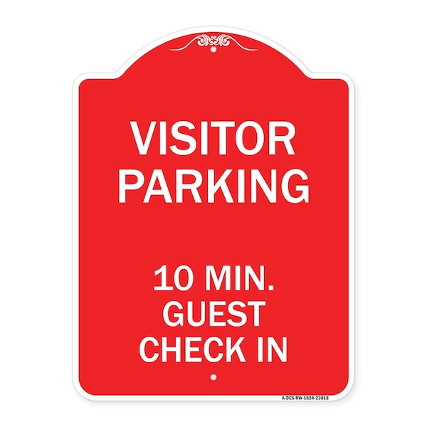 Signmission Reserved Parking Visitor Parking 10 Min. Guest Check In, Red & White Alum, 18" x 24", RW-1824-23018 A-DES-RW-1824-23018 - main